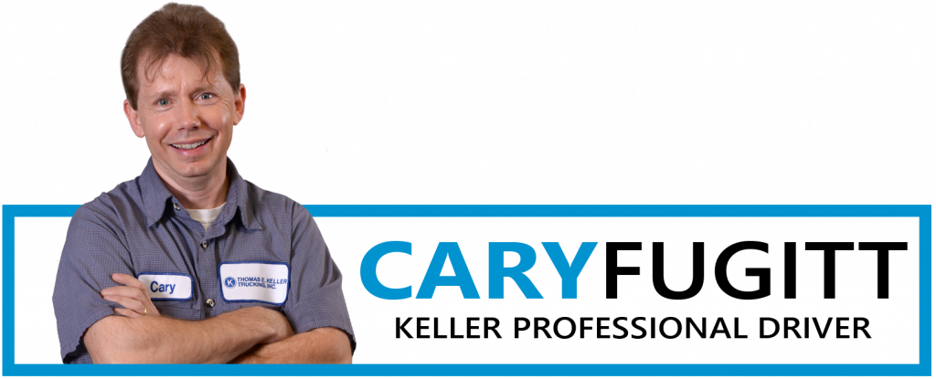 Driver Testimonials Cary Fugitt Keller Trucking 